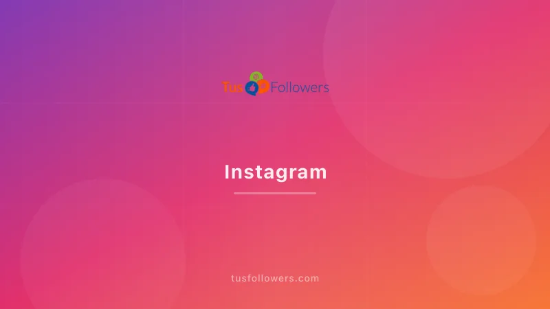Apostar a Instagram y continuar aumentando tu número de seguidores